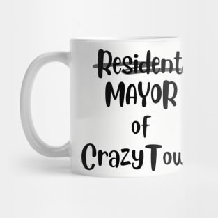 Mayor of Crazy Town Mug